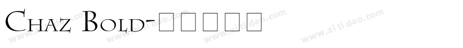 Chaz Bold字体转换